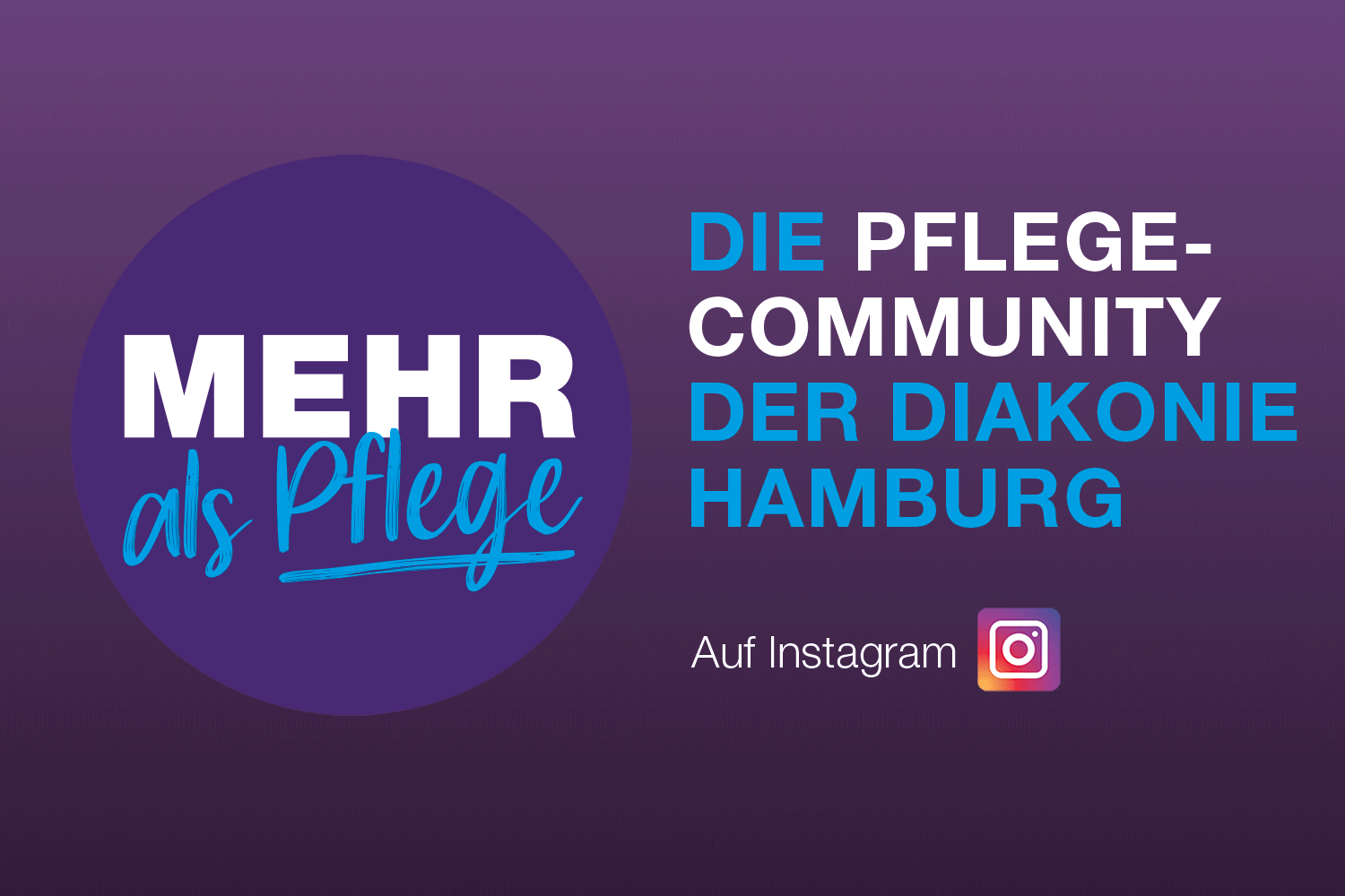 Logo des Instagram-Kanals @mehralspflege auf lila Hintergrund mit Text 'Die Pflege-Community der Diakonie Hamburg.