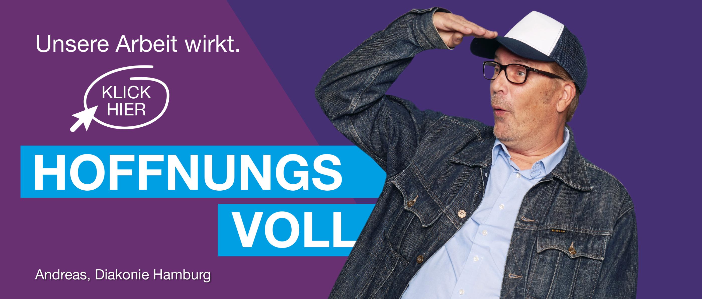 Andreas arbeitet bei der Diakonie Hamburg. Unsere Arbeit wirkt. Hoffnungsvoll. Klick hier für mehr Infos.